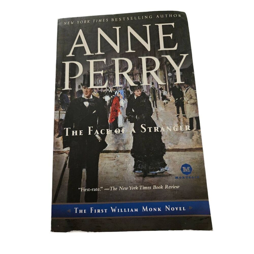 The face of a stranger by Anne Perry Ballantine books isbn 978-0-345-51355-7